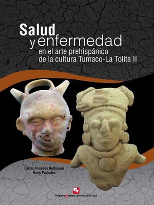 cover image of Salud y enfermedad en el arte prehispánico de la cultura Tumaco-La Tolita II